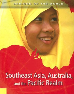 Southeast Asia, Australia, and the Pacific realm