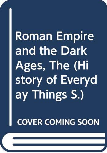 The Roman Empire and the Dark Ages