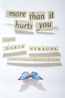 More than it hurts you : a novel
