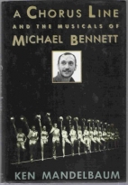 A Chorus line and the musicals of Michael Bennett