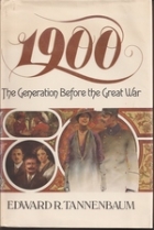 1900, the generation before the Great War