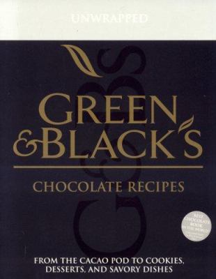 Green & Black's chocolate recipes : from the cacao pod to cookies, desserts, and savory dishes