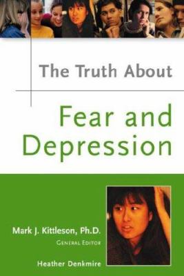 The truth about fear and depression