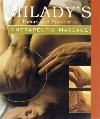 Milady's theory and practice of therapuetic massage