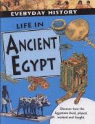 Life in ancient Egypt