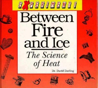 Between fire and ice : the science of heat