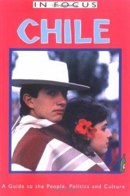 Chile : a guide to the people, politics and culture