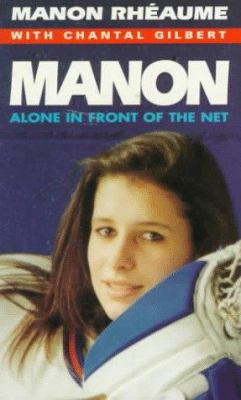 Manon : alone in front of the net