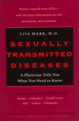 Sexually transmitted diseases : a physician tells you what you need to know