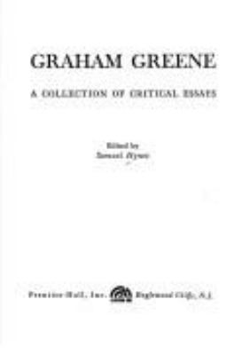 Graham Greene : a collection of critical essays