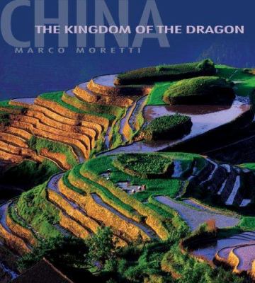 China : the kingdom of the dragon