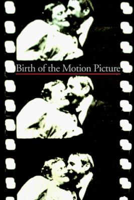 Birth of the motion picture