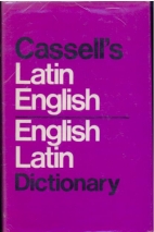 Cassell's new Latin-English, English-Latin dictionary