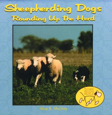 Sheepherding dogs : rouding up the herd