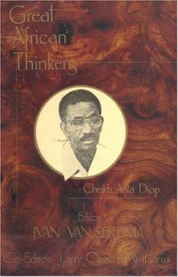 Great African thinkers : Cheikh Anta Diop