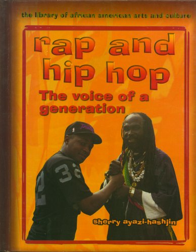 Rap and hip hop : the voice of a generation
