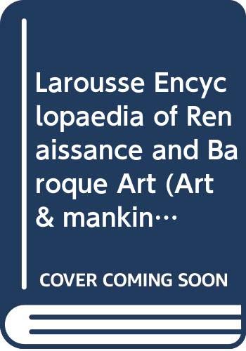 Larousse encyclopedia of Renaissance and Baroque art