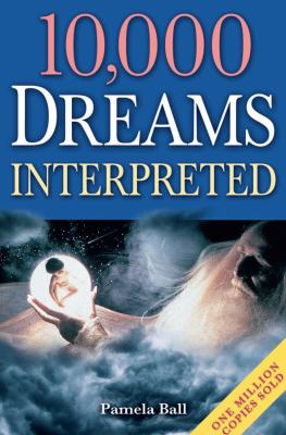 10,000 dreams interpreted