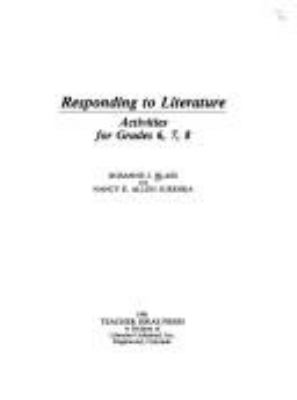 Responding to literature : activities for grades 6, 7, 8