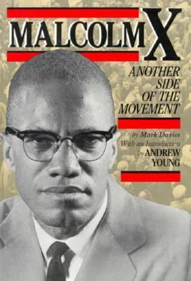 Malcolm X : another side of the movement