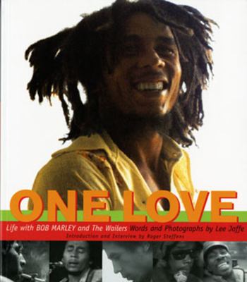 One love : life with Bob Marley & the Wailers