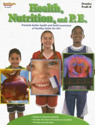 Health, nutrition, and P.E., Grades PreK-K