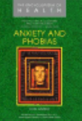 Anxiety and phobias