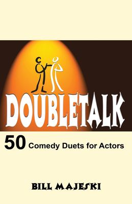 Doubletalk : 50 comedy duets for actors