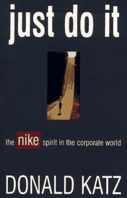 Just do it : the Nike spirit in the corporate world