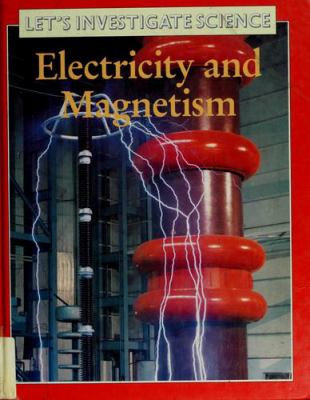 Electricity and magnetism