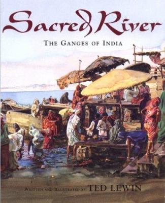 Sacred river : [the Ganges of India]