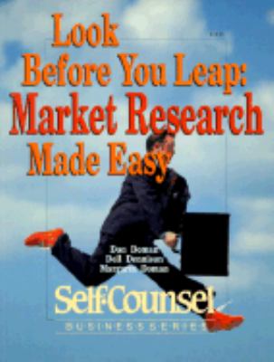 Look before you leap : market research made easy