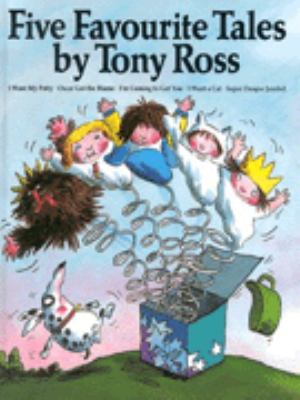 Five favourite tales by Tony Ross.