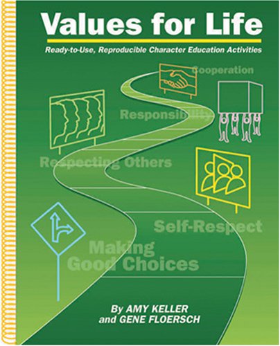 Values for life : ready-to-use, reproducible character education activities