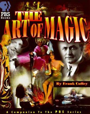 The art of magic : the companion to the PBS special