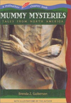 Mummy mysteries : tales from North America