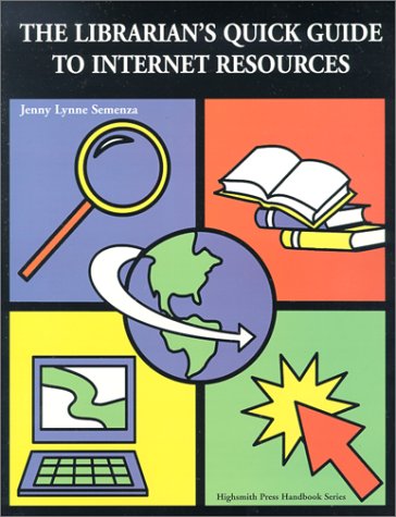 The librarian's quick guide to Internet resources