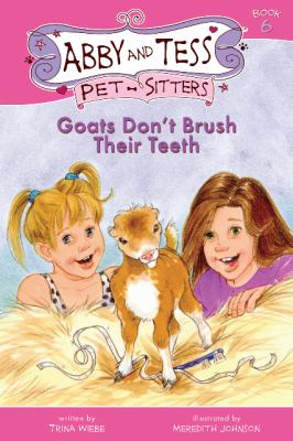 Goats don't brush their teeth