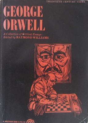 George Orwell; : a collection of critical essays