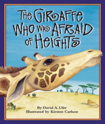 The giraffe who was afraid of heights