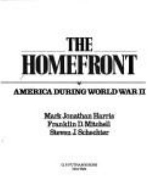 The Homefront : America during World War II