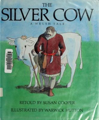 The silver cow : a Welsh tale