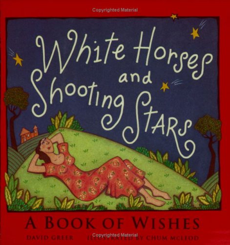 White horses & shooting stars : a book of wishes
