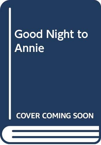 Goodnight to Annie : an alphabet lullaby