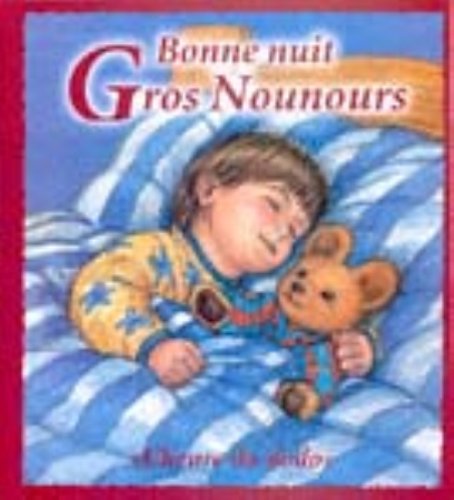 Bonne nuit Gros Nounours