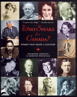 Who speaks for Canada? : words that shape a country