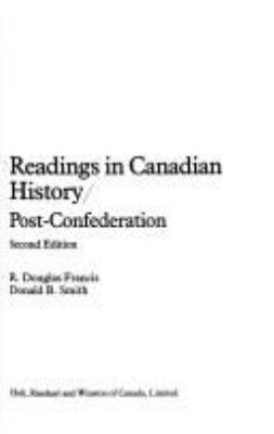 Readings in Canadian history : post-confederation