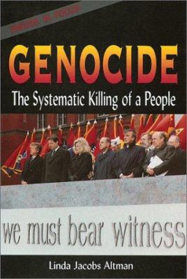 Genocide : the systematic killing of a people