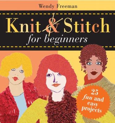 Knit & stitch for beginners