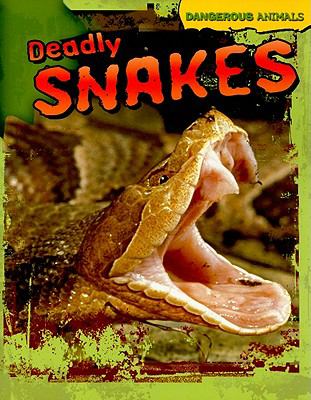 Deadly snakes